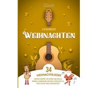 WEIHNACHTSLIEDERBUCH MIT EINFACHEN AKKORDEN: 34 traditionelle Weihnachtslieder für Gitarre und Ukulele, im Format DIN A4, jedes Lied auf einer eigenen Seite!