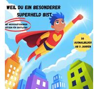 Weil du ein besonderer Superheld bist!: Ausmalbuch zum Starkfühlen!