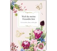 Weil du meine Freundin bist: Es ist schön, dass es dich gibt: 64