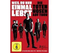 Weil du nur einmal lebst - Die Toten Hosen auf Tour [DVD]