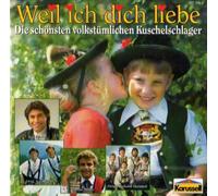 Weil Ich Dich Liebe - die Schö