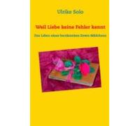 Weil Liebe Keine Fehler Kennt (ebook)