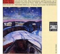 Weill - Chamber Concertos (Ruud, Norwegian Wind Ensemble)