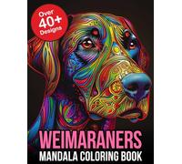 Weimaraner Mandala Coloring Book