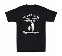 Weinafang Men's You Can't Tell Me What To Do You'Re Not My Granddaughter Gift Men's T-Shirt Black L
