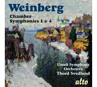 Weinberg – Sinfonías de cámara n.º 1 y 4. Svedlund – Alto