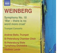 Weinberg: Symphony No. 18 & Trumpet Concerto by Andrew Balio (2014-05-27)