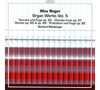 Weinberger,Gerhard - Max Reger: Organ Works Vol. 5