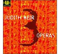 Weir, J. - 3 Operas