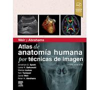 Weir Y Abrahams. Atlas De Anatomía Humana Por Técnicas De Imagen (6ª