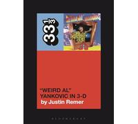 "Weird Al" Yankovic's "Weird Al" Yankovic in 3-D (33 1/3)