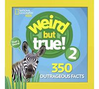 Weird But True 2: Expanded Edition: 350 Outrageous Facts: 4