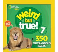 Weird But True 7: Expanded Edition: 350 Outrageous Facts: 8
