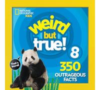 Weird But True 8: Expanded Edition: 350 Outrageous Facts: 9
