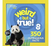 Weird But True 8: Expanded Edition: 350 Outrageous Facts: 9