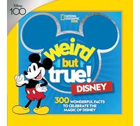 Weird But True! Disney: 300 Wonderful Facts to Celebrate the Magic of Disney