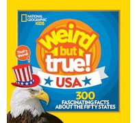Weird But True! USA: 300 Fascinating Facts about the Fifty States