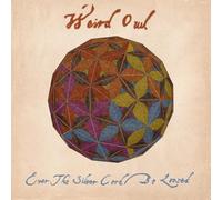 Weird Owl – Ever the Silver Cord Be Loosed – Vinilo