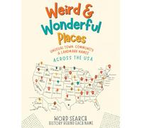 Weird & Wonderful Places: Unusual Town, Community & Landmark Names Across the USA Word Search