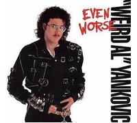 Weired Al Yankovic - Even worse