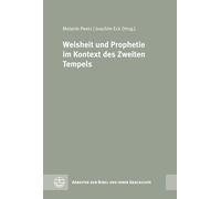 Weisheit und Prophetie im Kontext des Zweiten Tempels: 79