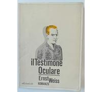 Weiss Ernst - Testimone Oculare (Il)