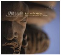 Weiss, Kenneth - Heaven and Earth - Keyboard Works