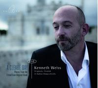Weiss, Kenneth - Kenneth Weiss: A Cleare Day [Varios]