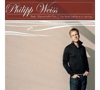 Weiss Philipp - You Must Believe in Spring