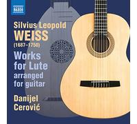 Cerović, Danijel - Weiss, S. L.: Lute Works (arr. D. Cerović For Guitar)