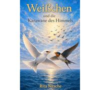 Weißchen und die Karawane des Himmels