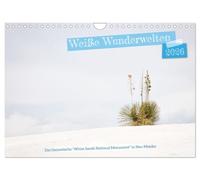 Weiße Wunderwelten - White Sands National Monument (Wandkalender 2026 DIN A4 quer), CALVENDO Monatskalender: Schönheit und Vielfalt der einzigartigen ... White Sands National Monuments in Neumexiko