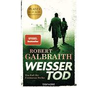 Weisser Tod: Ein Fall für Cormoran Strike: 4