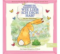Weißt du Eigentlich,Wie Lieb Ich Dich Hab? - Der Neue Hasenschwanz-Hörspiel zur TV-Serie