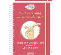 Weißt du eigentlich, wie lieb wir dich haben?: Unser Erinnerungsalbum für dich von Oma & Opa