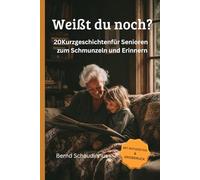 Weißt du noch?: 20 Kurzgeschichten für Senioren: Nostalgische Momente aus den 50ern bis 90ern zum Schmunzeln und Erinnern. Mit Notizseiten und Großdruck