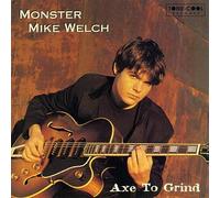 Welch, Mike Monster - Axe to Grind [Casete]