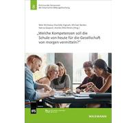 Welche Kompetenzen soll die Schule von heute für die Gesellschaft von morgen vermitteln?: 8