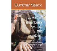 Welche sterben, wenn sie lieben: Die Freuden und Leiden des Knaben Harry