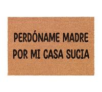 WELCOMAT - Felpudo Entrada Exterior Perdoname Madre por mi casa Sucia - Dimensiones 40x60 cm - Felpudo Entrada Casa Divertido, De Fibra Natural de Coco, Resistente - con Base Antideslizante