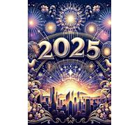 Welcome 2025: Your Essential New Year Planner and Journal: Lined Notebook, 120 Pages, 6x9, Soft Cover, Matte Finish