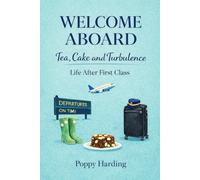 Welcome Aboard: Tea, Cake and Turbulence
