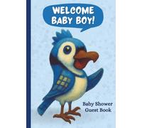 Welcome Baby Boy! Shower Guest Book: with Bible Verses & Cute Bird Illustrations