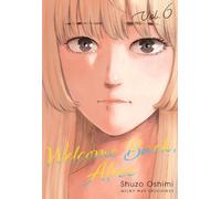 WELCOME BACK, ALICE, VOL. 6