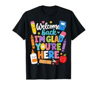 Welcome Back I'm Glad You'Re Here Teacher Back To School Camiseta