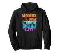 Welcome Back Little Sigmas Let's Make This School Year Lit Sudadera con Capucha