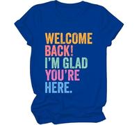 Welcome Back to School - Camisa Welcome Back I'm Glad You're Here, camiseta para el primer día de escuela, para mujer y hombre, azul real, S