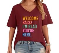 Welcome Back to School - Camisa Welcome Back I'm Glad You're Here, camiseta para el primer día de escuela, para mujer y hombre, Claret (cuello en V), 3XL