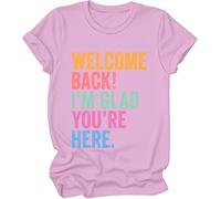 Welcome Back to School - Camisa Welcome Back I'm Glad You're Here, camiseta para el primer día de escuela, para mujer y hombre, rosa, M