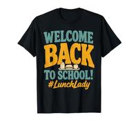 Welcome Back to School Lunch Lady Cafeteria Staff Camiseta